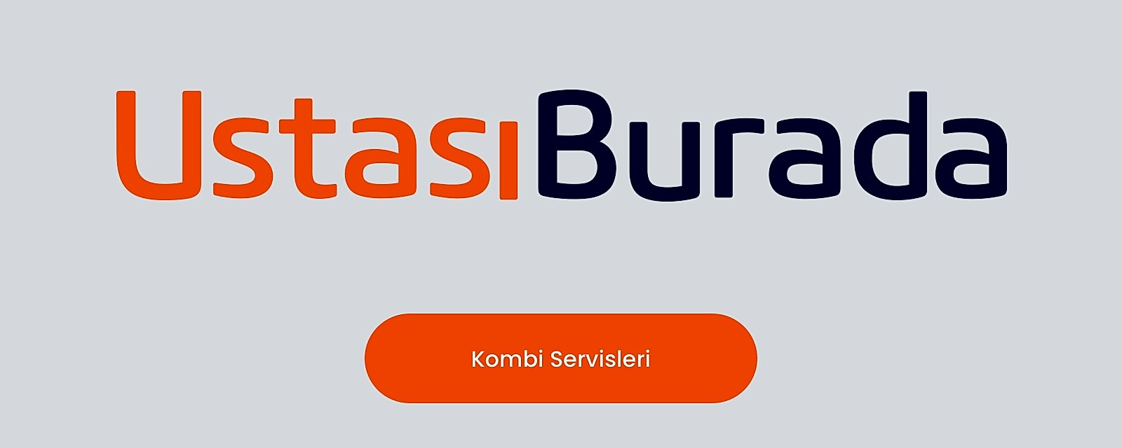 Ustası Burada Kombi Servisleri